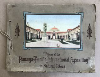 Rare 1915 Panama Pacific International Exposition In Natural Colors