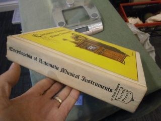 Encyclopedia Of Automatic Musical Instruments Book Box Piano Drum Disk Clockwork