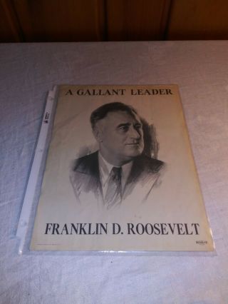 1936 Franklin D.  Roosevelt Fdr Campaign Poster " A Gallant Leader "