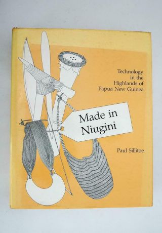 Made in Niugini Technology in the Highlands of Papua Guinea.  Rare Wola Book 2
