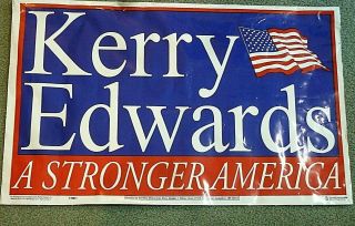 Vintage Lawn Sign 2004 Kerry Edwards A Stronger America 15 " By 26 " Two Sided