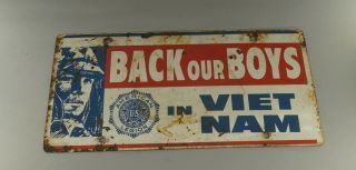 Antique American Legion Back Our Boys In Vietnam Metal License Plate