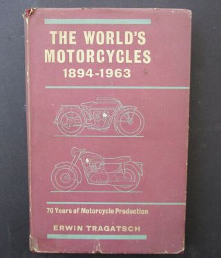 Worlds Motorcycle Book 1894 - 1963 Vincent Ajs Ariel Triumph Norton Bsa Velocette