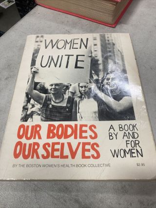 Women Unite: Our Bodies Ourselves 1973 First Printing