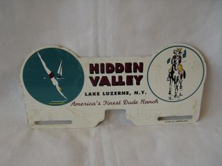 Vintage Hidden Valley Dude Ranch Lucerne Ny Souvenir License Plate Topper