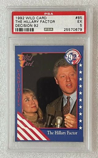Bill & Hillary Clinton 1992 Wild Card Decision 92 Card 85 - Psa 5 -
