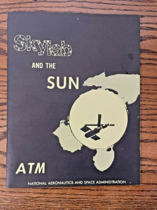 1973 Nasa Skylab And The Sun Apollo Telescope Mount Atm Report Brochure - Ep 119