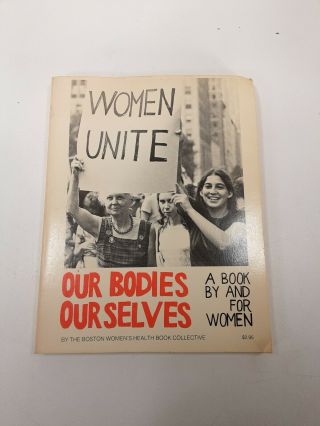 Women Unite: Our Bodies Ourselves 1973 Boston Women 