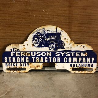Vintage The Ferguson System Strong Tractor Co Metal License Plate Topper Sign