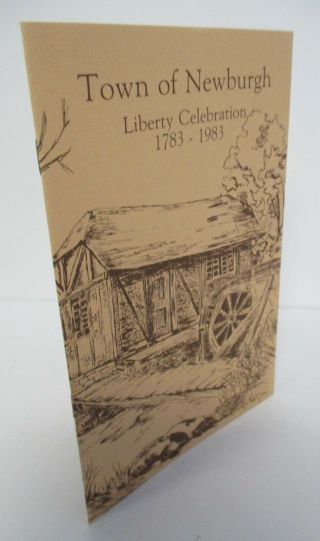 Town Of Newburgh (ny) Liberty Celebration Booklet 1783 - 1983