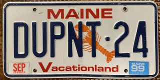 1999 Maine Passenger Car Vanity License Plate - Dupnt - 24