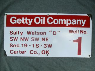 Vintage Getty Oil Company Well No 1 Lease Porcelain Sign Carter County Oklahoma