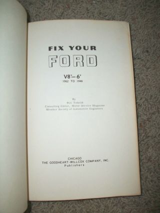 FIX YOUR FORD V8 ' s and 6 ' s 1962 - 1946 by Bill Toboldt Illustrated 3