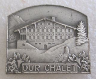 Vintage Our Chalet Wagggs Centre Souvenir Pin - Switzerland Girl Scout Guide