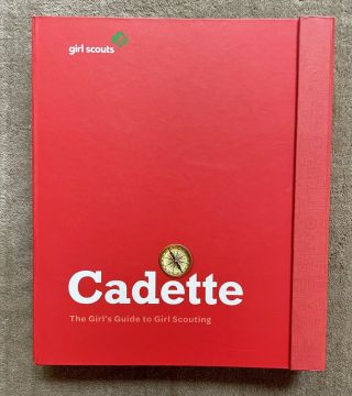 Official Girl Scout Cadette Handbook Binder & Badge Requirement Inserts