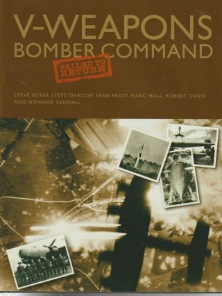 V - Weapons Bomber Command - Signed By 5 Bomber Command Vets