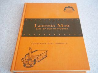 Vintage Lucretia Mott - Girl Of Old Nantucket by Constance Burnett - 1963 2