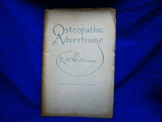 1912 Osteopathic Book Advertising Guide / Tips For The Osteopath Antique Medical