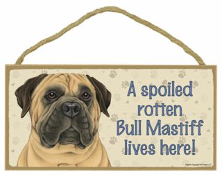 A Spoiled Rotten Bull Mastiff Lives Here Wood Puppy Dog Sign Plaque Made In Usa