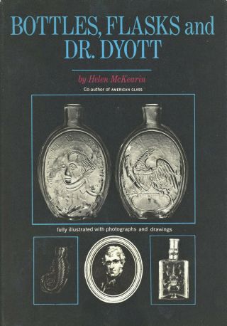 Antique Philadelphia Dr.  Dyott Glass Bottles Flasks - Types / Formr Library Book