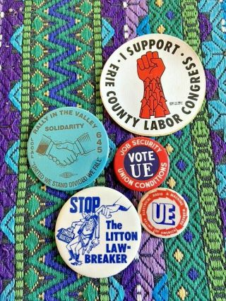 Vtg Ue United Electrical Workers Labor Union Litton Industries Buttons Sticker
