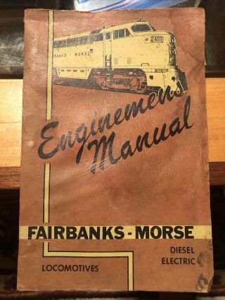 Fairbanks - Morse Diesel Locomotives Enginemen 