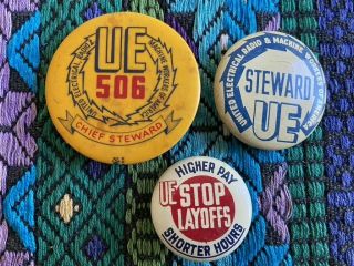 Vtg Ue United Electrical Workers Labor Union Steward Chief 506 Steward Buttons