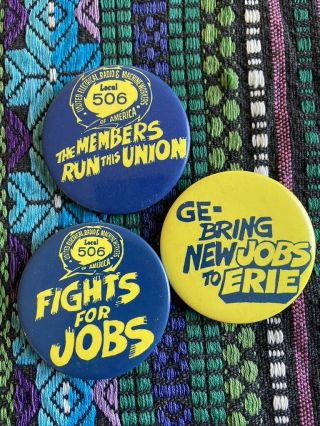 Vtg 3 Ue United Electrical Workers Labor Union Ue Local 506 Ge Campaign Buttons
