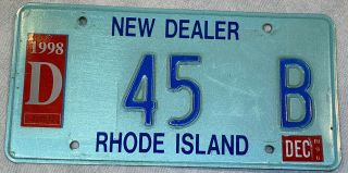 1997 1998 Rhode Island Car Dealer License Plate Tag 45 B
