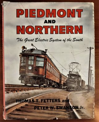 Piedmont And Northern The Great Electric System Of The South