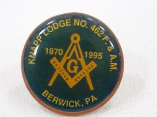 Vintage Knapp Lodge No.  462 F & A.  M.  Berwick Pa Freemason Pin Masonic