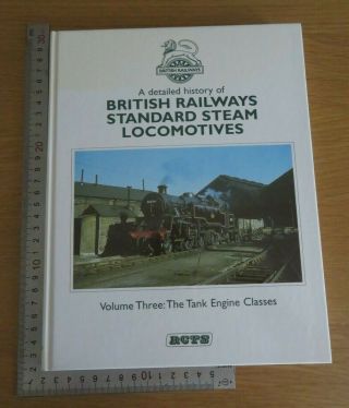 A Detailed History Of British Railways Standard Steam Locomotives Vol.  3 Hb 1st