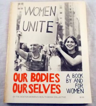 Women Unite Our Bodies Ourselves 1973 Boston Women 
