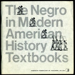 1966 Review & Criticism Of Us History Texts Neglect & Racist Portrayal Of Blacks
