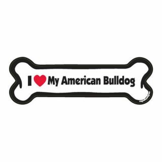 I Love My American Bulldog Dog Bone Car Magnet