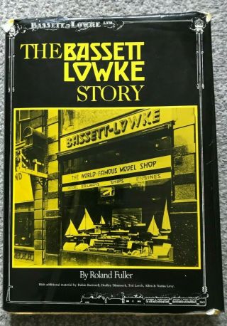 The Bassett Lowke Story By Roland Fuller Published 1984 Reference Book