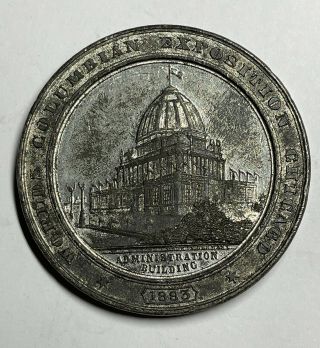 1893 Columbian Exposition Medal Landing Of Columbus & Admin Bldg $1 Ship
