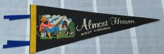 Vintage Almost Heaven West Virginia Souvenir Travel 20 " Pennant
