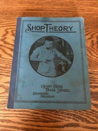 Shop Theory Book - Henry Ford Trade School - Dearborn,  Michigan