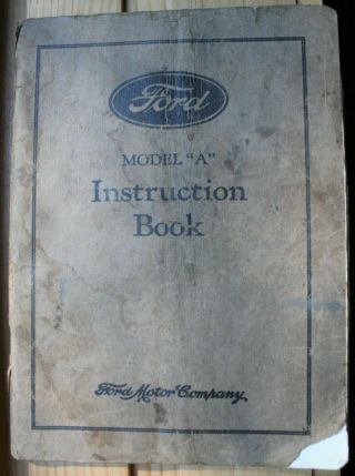 1929 Ford Model " A " Instruction Book