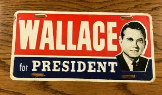 Vintage Metal George Wallace For President Booster License Plate Car Tag Wear