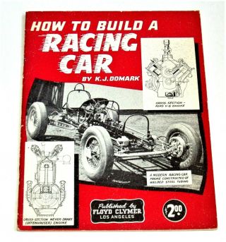 How To Build A Racing Car By Domark - 1949 Softbound 222 Pages Offenhauser Ford