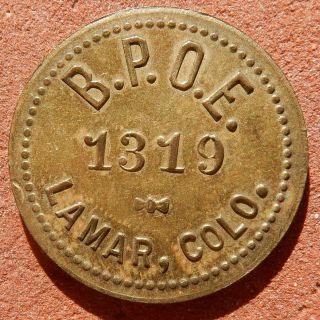 Lamar Colorado Token ⚜️ B.  P.  O.  E.  No.  1319 5¢ Elks