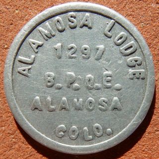 Alamosa Colorado Token ⚜️ B.  P.  O.  E.  Lodge 1297 10¢ Elks