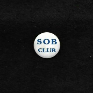 Anti John F.  Kennedy Sons Of Business 1962 Steel Strike Button S.  O.  B.  Club