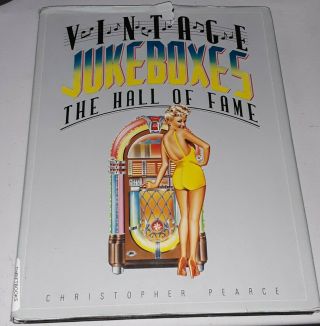 Vintage Jukeboxes Hall Of Fame Book By Christopher Pearce Htf