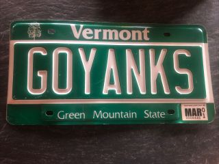 Goyanks.  Vermont Vt License Plate Go Yankees