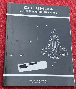 Space Shuttle Columbia Accident Investigation Board Report August 2003