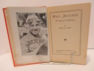 Wall Smacker Peter De Paolo 1935 Second Printing Indianapolis Auto Racing Book