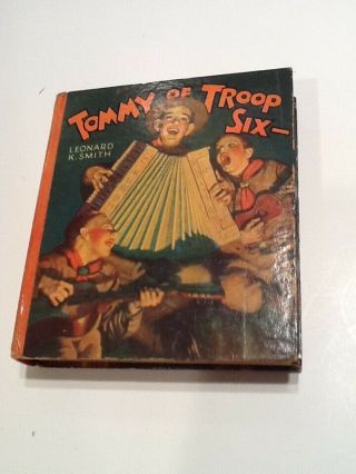 Saalfield Book 1126 - Tommy Of Troop Six - Boy Scout Bsa A128/5 - 22